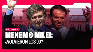 Menem y Milei ¿Vuelven los 90? Similitudes en discursos, dolarización y propuestas | Filo Explica