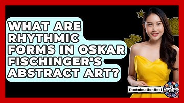 What Are Rhythmic Forms In Oskar Fischinger