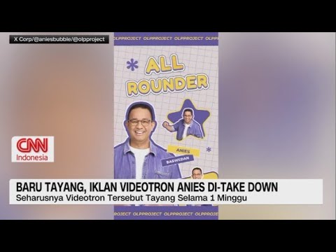 Baru Tayang, Iklan Videotron Anies di Take Down
