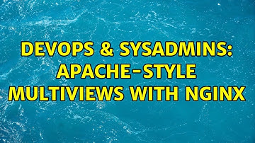 DevOps & SysAdmins: Apache-style multiviews with Nginx (2 Solutions!!)
