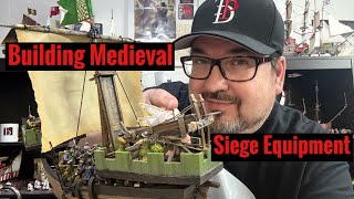 Building Medieval Siege Equipment ￼￼