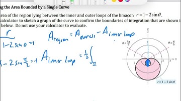 9.8 Area of a region bounded by a Single Polar Curve Part 4