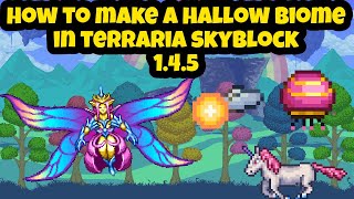 How to Make a Hallow Biome in Terraria Skyblock 1.4.5