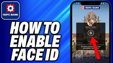 How To Enable Face Id On HDFC App (2025) - Easy Fix