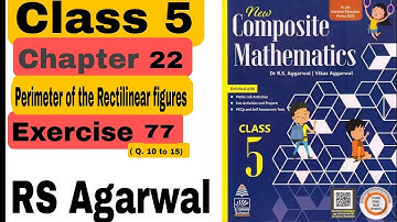 Class 5 Chapter 22 Perimeter of Rectilinear figures Part 2 Exercise 77 Composite Maths 👍 CBSE RBSE