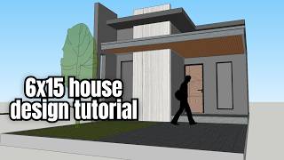 SKETCHUP HOUSE TUTORIAL | 6X15 HOUSE DESIGN TUTORIAL SKETCHUP