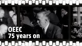 From the OEEC to the OECD: 75 years of international co-operation