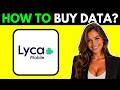 How To Buy Data On Lyca Mobile (Step By Step 2026)