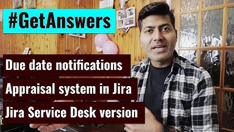 GetAnswers - Appraisal System in Jira and Due Date Reminders