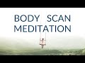 Enjoy 20 minutes of body scan guided meditation for total relaxation