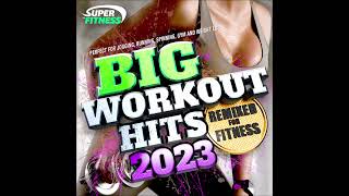 Big Workout Hits 2023 - Remixed for Fitness - Non Stop 90 Minute Full On Gym Mix !