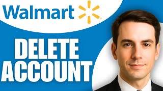 How To Delete Walmart Account