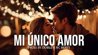 "MI UNICO AMOR" Base de Rap Romantico | Romantic Rap Instrumental | Emotional Rap Beat (Uso Libre)