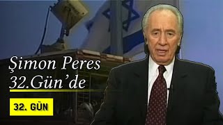 Ortadoğu&#39;nun Kilit İsmi Şimon Peres 32.Gün&#39;de | 2000