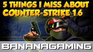 5 Things I Miss About Counter-Strike 1.6