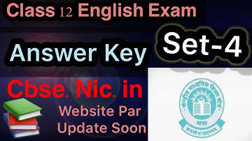 On CBSE Site English Exam | Answer Key | Class 12 Set-4 || Code No. 001/2/4  #answerkey #cbseboard