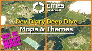 Cities: Skylines 2 - &quot;Maps &amp; Themes&quot; - Dev Diary Deep Dive #7