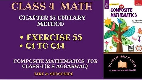 R S Aggarwal Solution Class 4th Math | Chapter-13 Unitary Method | Exercise-55 Q1-Q14