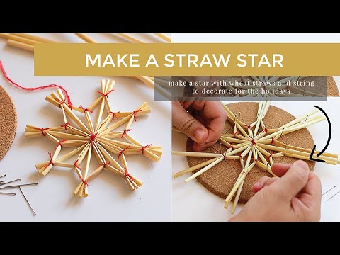 How To Make Natural Straw Star Ornaments - Sew Historically