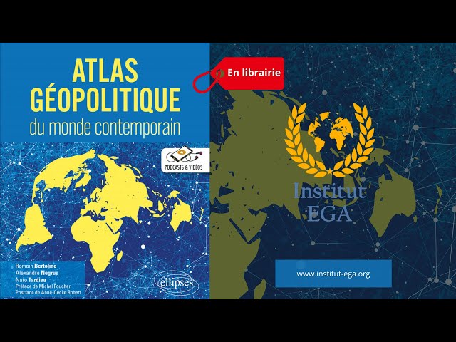 Atlas géopolitique du monde contemporain de l'IEGA - Éditions Ellipses,  mars 2022 
