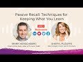Passive Recall: Techniques for Keeping What You Learn
