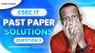 CSEC IT: June 2024 Question 3 Full Solution #makeitsimplett #csec #informationtechnology