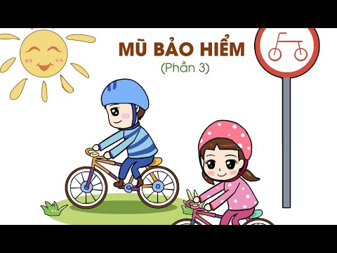 Mũ bảo hiểm (Phần 3) – Tiếng Việt lớp 1 (Chân trời sáng tạo) [OLM.VN]