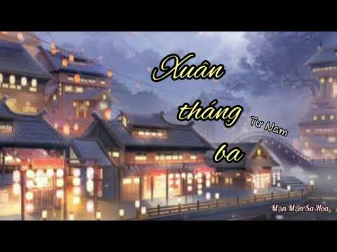 Video 《1hour》Xuân tháng ba - Tư Nam || 春三月- 司南 || Thích nhạc... - youtube
