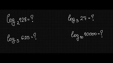 log2(128)=? | log3(27)=? | log5(625)=? | log10(10000)=? | How to solve a logarithmic function 1