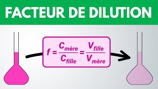 FACTEUR DE DILUTION ? ✅ Méthode et calcul | Chimie