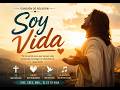 🌿 Soy Vida | La que Llenará tu Corazón de Esperanza y Amor de Dios