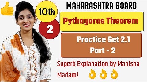 Pythagoras Theorem Class 10th Practice Set 2.1, Part -2 | Maharashtra Board | By Manisha Madam