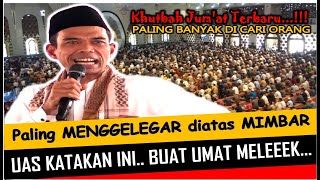 THE LATEST FRIDAY SERMON! THE MOST BRAVE, THE MOST THUNDERFUL - USTADZ ABDUL SOMAD