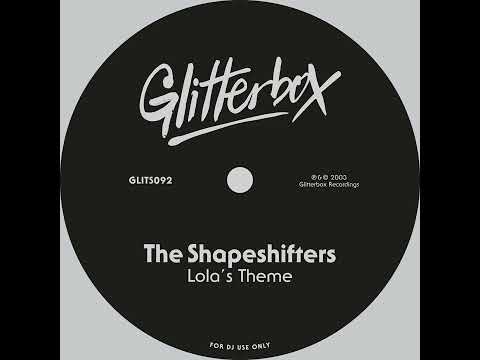 The Shapeshifters Lola S Theme Radio Edit