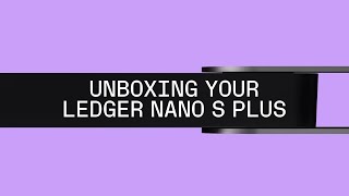 Ledger Nano S Plus  Unboxing