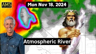 Our First Significant California Atmospheric River Of The Season.  What you need to know!