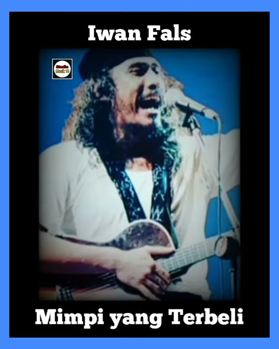 Status Story WA IG Iwan Fals || Mimpi yang Terbeli