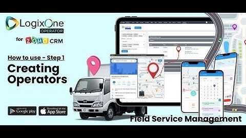 How to create and edit Operators in LogixOne Operator - Field Service Management for Zoho CRM