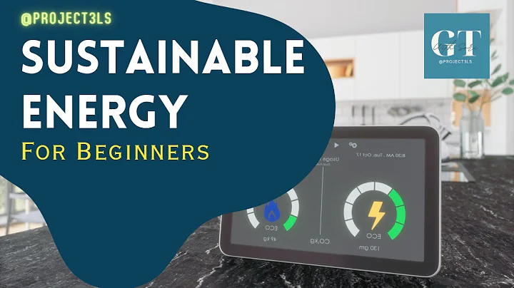 Sustainable Energy – For Beginners (Part of the Sustainable Living 101 Series)