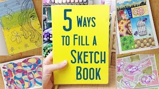 5 Ways to Fill a Sketchbook: Fun Drawing Ideas and Sketchbook Hacks