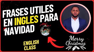 🎄FRASES UTILES PARA SALUDAR Y FELICITAR EN INGLES ESTA NAVIDAD⛄🎅🏼 🎄FRASES UTILES PARA SALUDAR Y FELICITAR EN INGLES ESTA NAVIDAD⛄🎅🏼