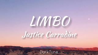 Vignette de la vidéo "LIMBO - Justice Carradine [Lyrics]"