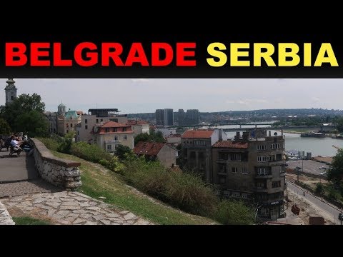 A Tourists Guide to Belgrade Serbia 2019