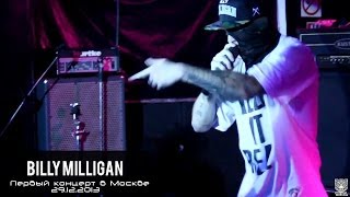 Billy Milligan - Первый концерт в Москве 29.12.2013 (Полное видео)