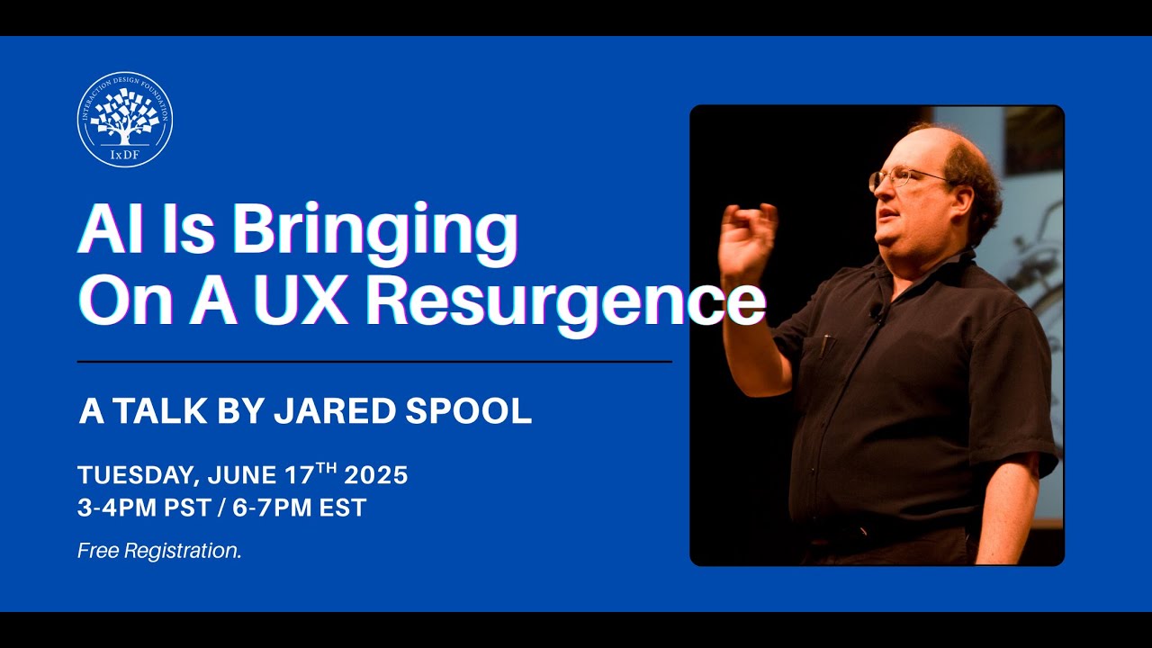 IxDF Las Vegas Virtual Session: Jared Spool - AI Is Bringing On A UX Resurgence