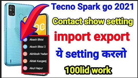 tecno spark go 2021 sim & gmail Contact import export setting