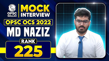 OPSC OCS 2022 Topper MD Naziz | Rank 225 | Mock Interview | OPSC Wallah