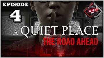 Mukluk Plays A Quiet Place: The Road Ahead Part 4