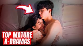 Top 17 MATURE Korean Dramas With The Hottest Scenes