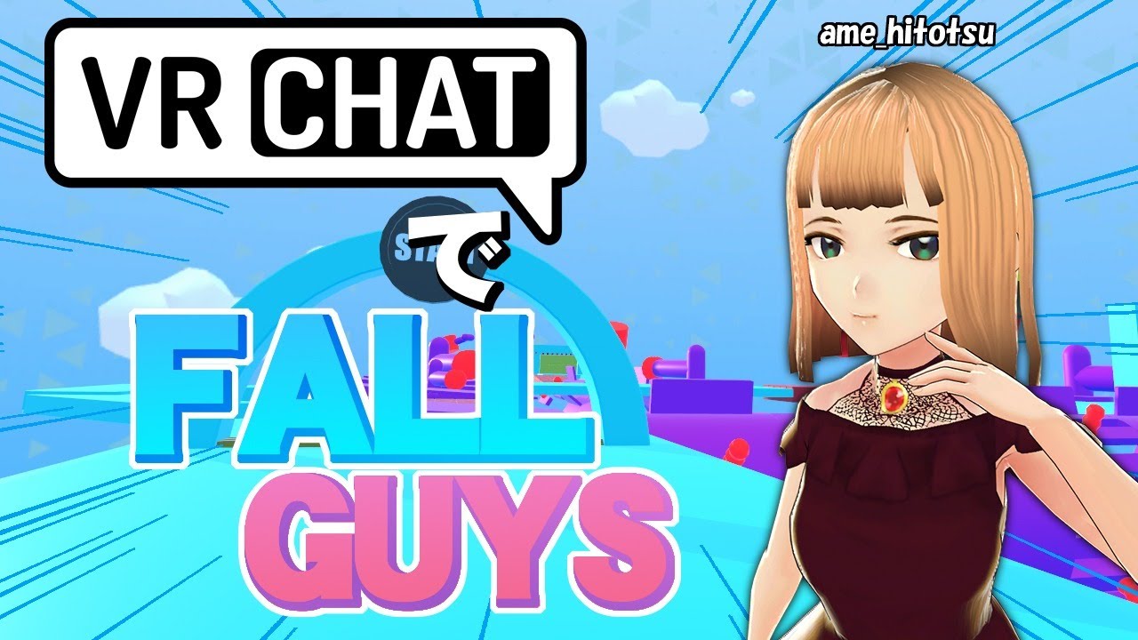 【VRChat】VRでFALL GUYSにちゃれんじだ～!!!【VRカフェ営業】 - YouTube
